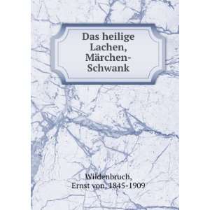   Lachen, MÃ¤rchen Schwank Ernst von, 1845 1909 Wildenbruch Books