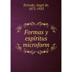   ­ritus microform Ãngel de, 1872 1923 Estrada  Books