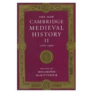 The New Cambridge Medieval History Volume 2, C.700 c.900 C.700 c.900 