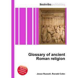  Glossary of ancient Roman religion Ronald Cohn Jesse 