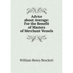   Benefit of Masters of Merchant Vessels William Henry Brockett Books