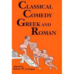  Classical Comedy   Greek and Roman   Six Plays   Applause 
