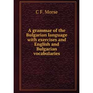   English and Bulgarian Vocabularies. Charles Fessenden Morse Books