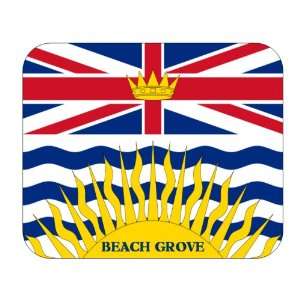   Province   British Columbia, Beach Grove Mouse Pad 