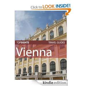 Top Sights Travel Guide Vienna (Top Sights Travel Guides) Top Sights 