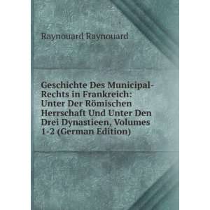   Volumes 1 2 (German Edition) Raynouard Raynouard  Books