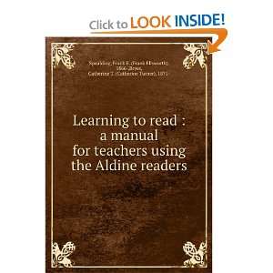   the Aldine readers Frank E. Bryce, Catherine T. Spaulding Books