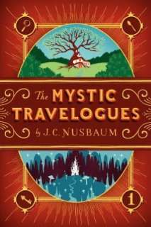   Mystic Travelogues by J. C. Nusbaum, Eltanin Publishing  Paperback