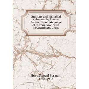   of the Superior court of Cincinnati, Ohio; Samuel Furman Hunt Books