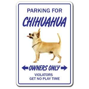  CHIHUAHUA ~Novelty Sign~ dog pet parking signs toy Patio 