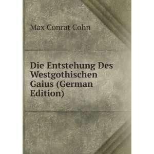   Gaius (German Edition) (9785875333897) Max Conrat Cohn Books