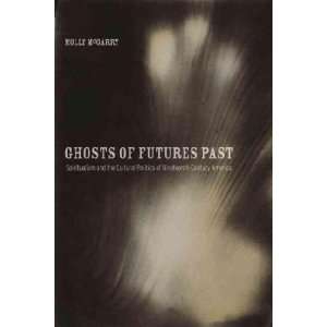  Ghosts of Futures Past Molly McGarry Books