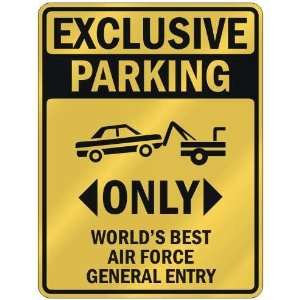  EXCLUSIVE PARKING  ONLY WORLDS BEST AIR FORCE GENERAL 