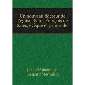   et prince de . Gaspard Mermillod Un ecclÃ©siastique  Books