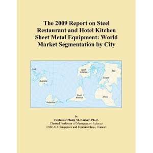   Hotel Kitchen Sheet Metal Equipment World Market Segmentation by City