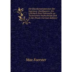   Hochschulen Und in Der Praxis (German Edition) Max Foerster Books