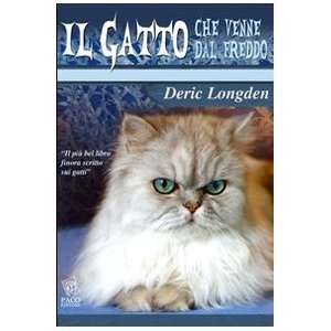  Il gatto che venne dal freddo (9788887853193) Deric 