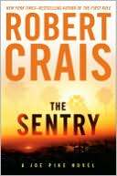   The Sentry (Joe Pike Series #3) by Robert Crais 