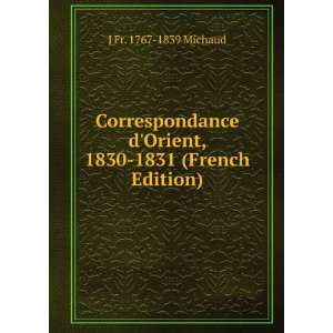  Correspondance dOrient, 1830 1831 (French Edition) J Fr 
