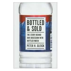   with Bottled Water [Hardcover](2010) H.,P., (Author) Gleick Books