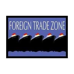  Foreign Trade Zone 12x18 Giclee on canvas