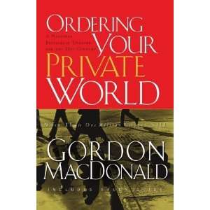  Ordering Your Private World [Paperback] Gordon MacDonald Books