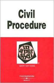 Kanes Civil Procedure in a Nutshell, 6th, (0314180060), Mary Kay Kane 
