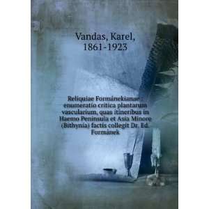   Dr. Ed. FormÃ¡nek Karel, 1861 1923 Vandas  Books