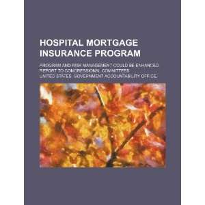  Hospital Mortgage Insurance Program program and risk 