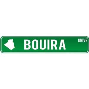   Bouira Drive   Sign / Signs  Algeria Street Sign City