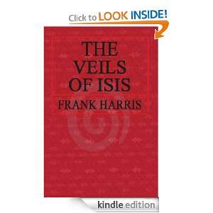 THE VEILS OF ISIS and Other Stories Frank Harris  Kindle 