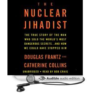  The Nuclear Jihadist (Audible Audio Edition) Douglas 