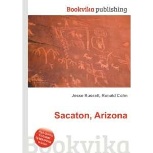 Sacaton, Arizona Ronald Cohn Jesse Russell  Books