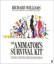The Animators Survival Kit A Manual of Methods, Principles and 