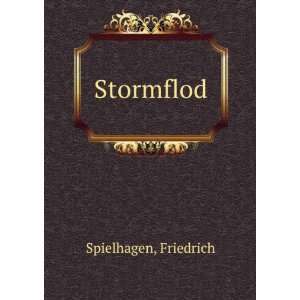  Stormflod Friedrich Spielhagen Books