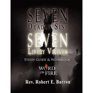  Seven Deadly Sins Study Guide (9780983233411) Fr. Robert 