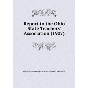  Report to the Ohio State Teachers Association (1907 
