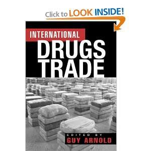   International Drugs Trade (9780415949149) Guy Arnold Books