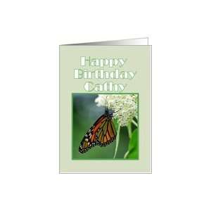 Happy Birthday, Cathy, Monarch Butterfly on White Milkweed Flower Card