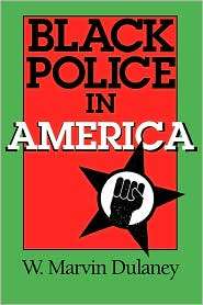 Black Police In America, (0253210402), W. Martin Dulaney, Textbooks 