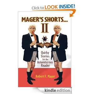 Magers Shorts II Quirky Stories for the Adventurous Reader Robert 