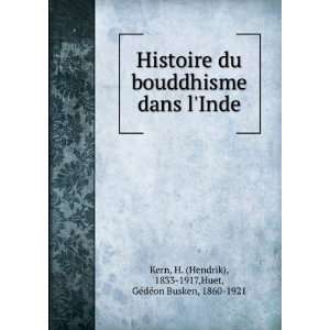   Hendrik), 1833 1917,Huet, GeÌdeÌon Busken, 1860 1921 Kern Books