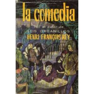  La comedia (en espagnol) Rey Henri François Books
