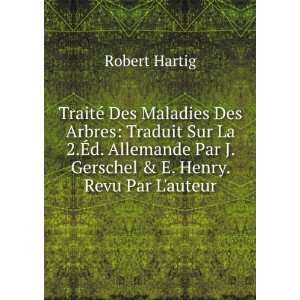   Par J. Gerschel & E. Henry. Revu Par Lauteur Robert Hartig Books