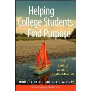  Helping College Students Find Purpose The Campus Guide to 
