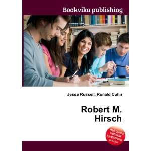  Robert M. Hirsch Ronald Cohn Jesse Russell Books