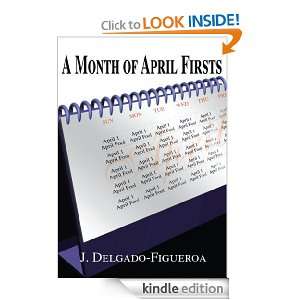 Month of April Firsts Joseph Delgado  Kindle Store