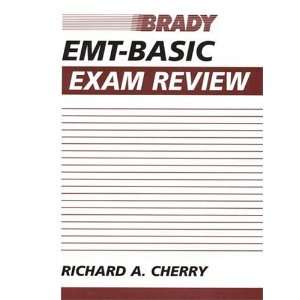  EMT Basic Exam Review [Paperback] Richard A. Cherry 