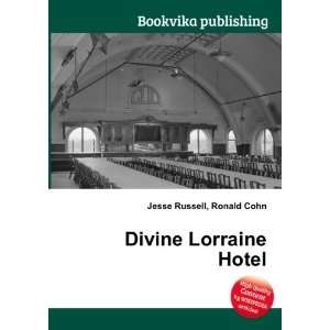  Divine Lorraine Hotel Ronald Cohn Jesse Russell Books