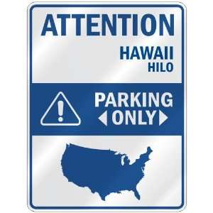    HILO PARKING ONLY  PARKING SIGN USA CITY HAWAII